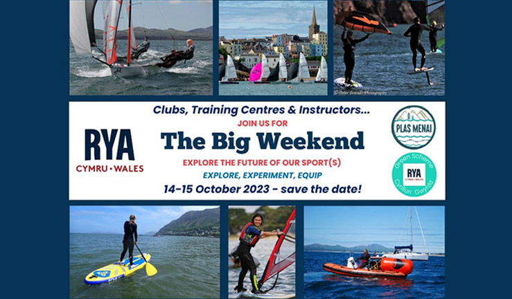 Collage of six images showing different watersports sailing, winging, paddleboarding, powerboat and yacht - with text in the middle promoting the RYA Cymru Wales Big Weekend for clubs and instructors.